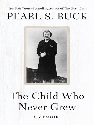 cover image of The Child Who Never Grew